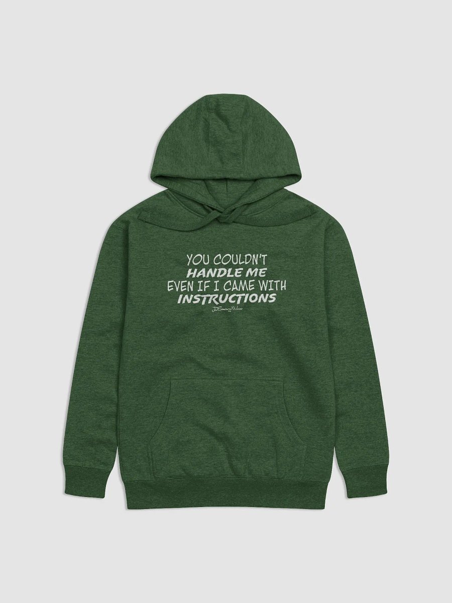 You Couldn't Handle Me Even with Instructions Cotton Heritage Premium Hoodie product image (1)