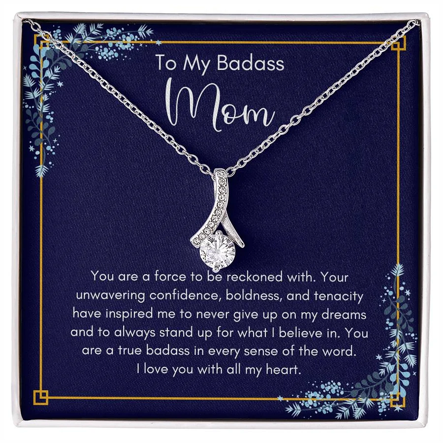 To My Badass Mom – Alluring Beauty Necklace - Stand Up For What I Believe product image (1)