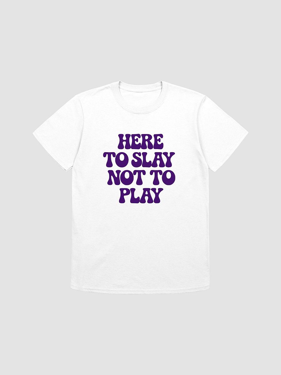 Slay All Day Unisex Tee product image (25)