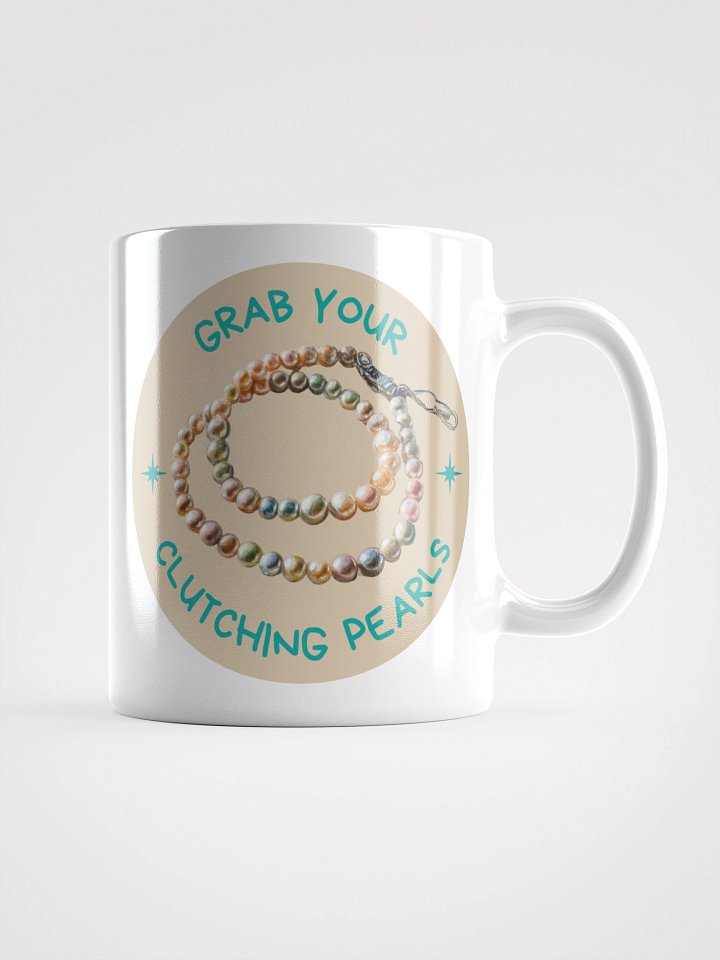 “Grab Your Pearls” Mug product image (2)