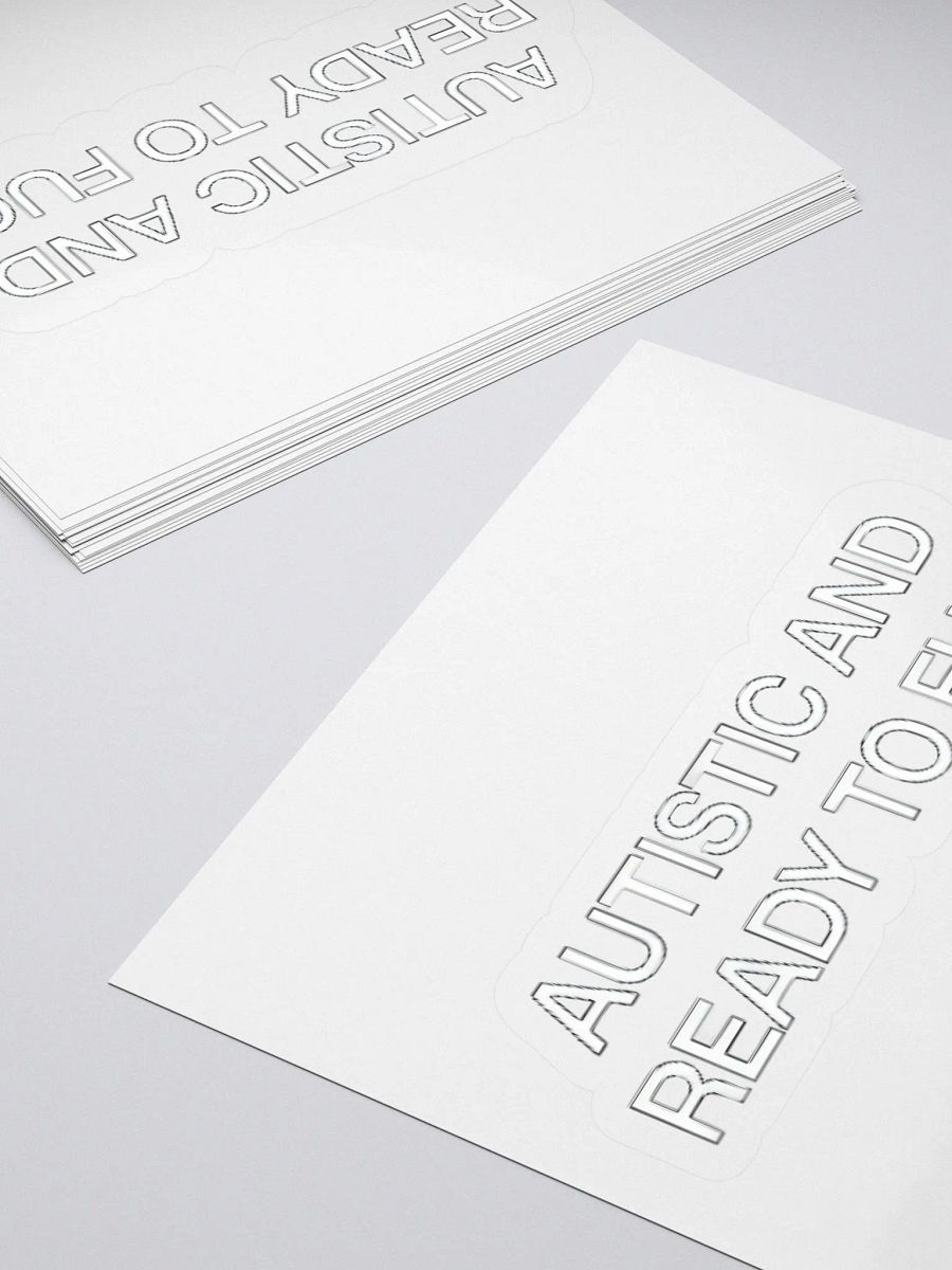 Autistic And Ready To Fuck Sticker product image (4)