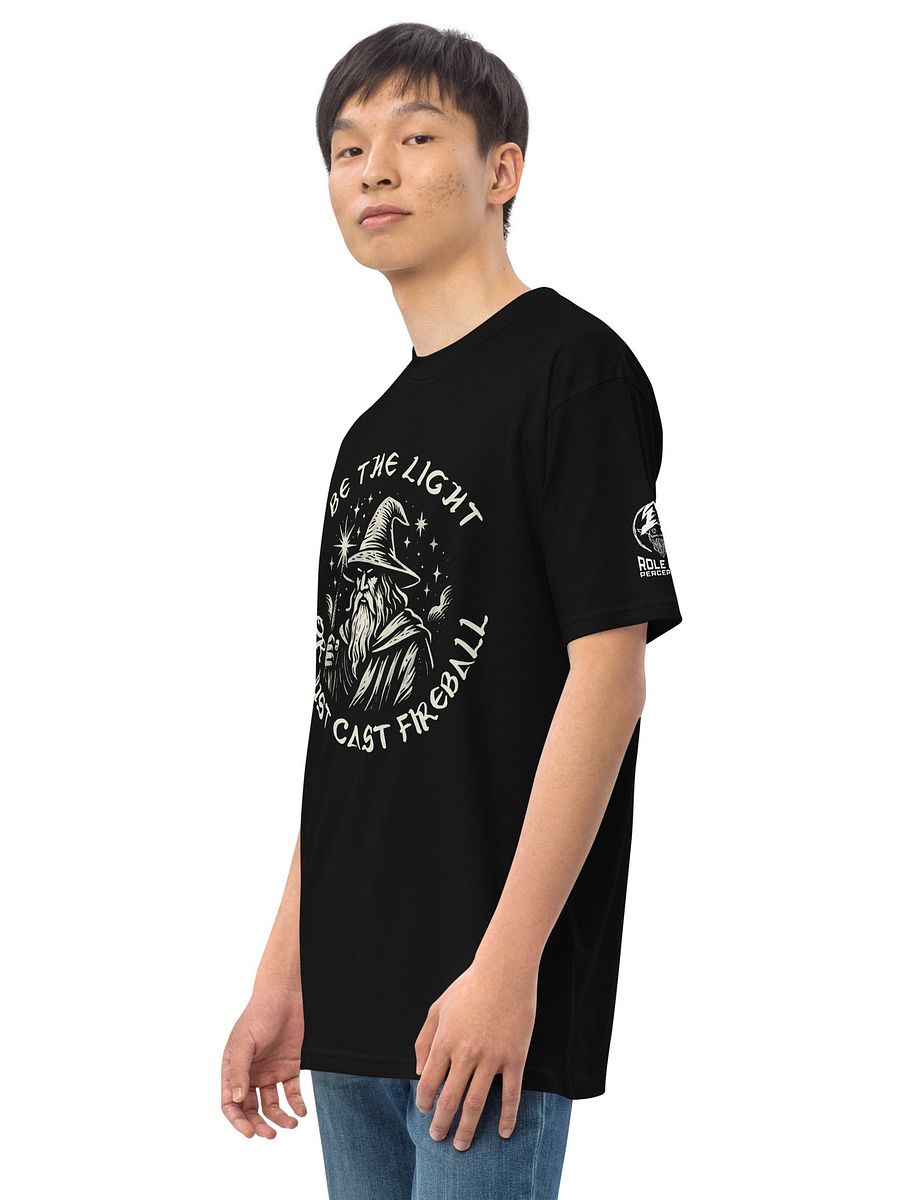 Be the Light (or Just Cast Fireball) Tee product image (13)