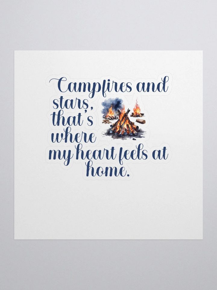 Campfires and stars, that's where my heart feels at home. product image (2)