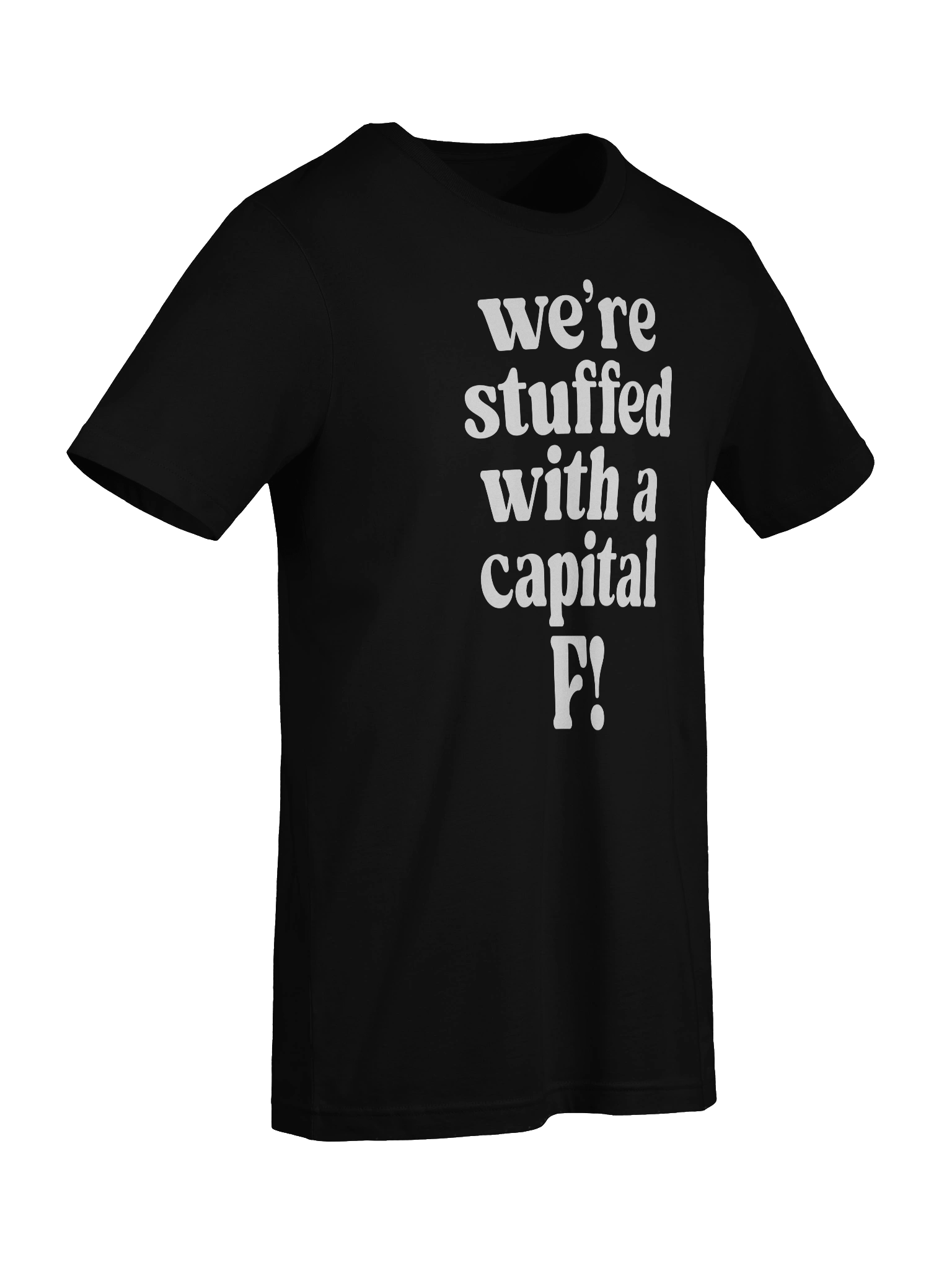 We’re stuffed with a capital F! Tee product image (9)