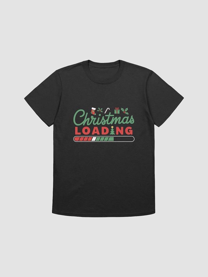 Christmas Loading T-Shirt | Funny Holiday Preparation Tee | Festive Christmas Countdown Shirt product image (1)