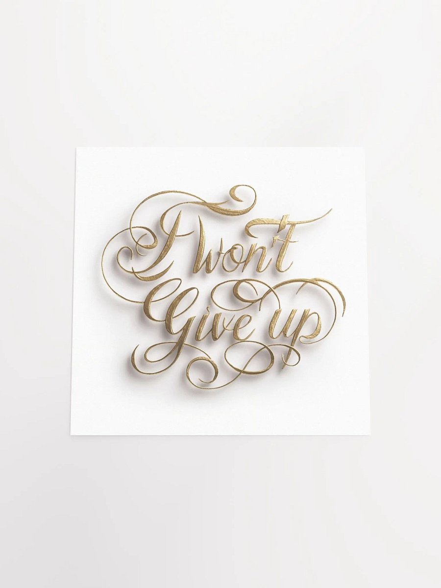 Self-Love Affirmation Art for Goal Setting and Self-Care - I Won't Give Up product image (5)
