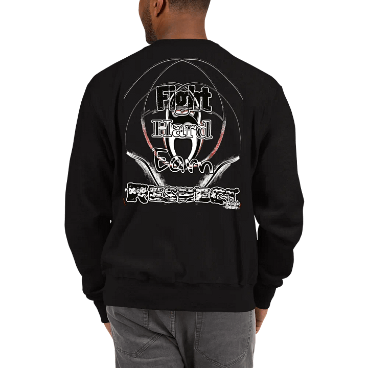 Fight Hard Earn Respect - Embroidered - Crewneck Sweatshirt product image (1)