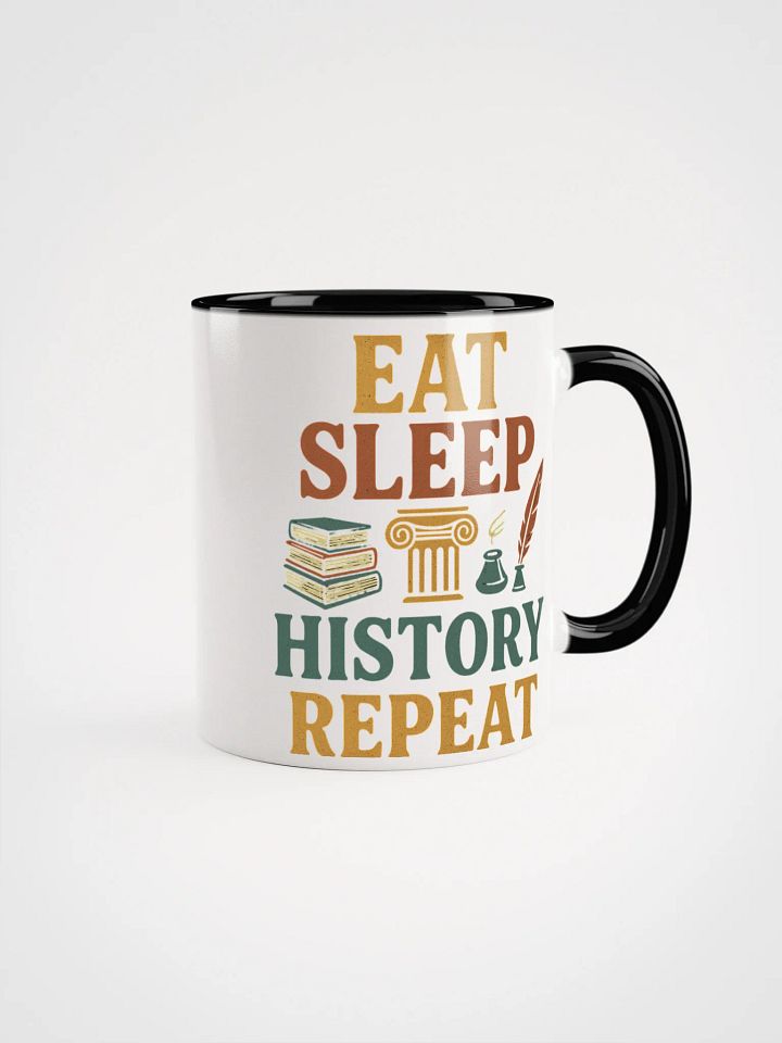 Eat Sleep History Repeat Mug – Teacher Coffee Cup for History Buffs product image (3)