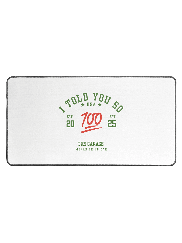 I Told You So Desk Mat product image (1)