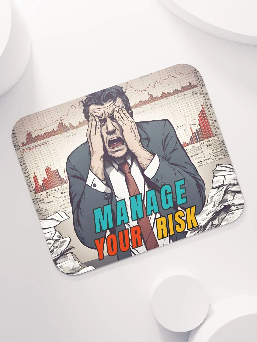 MANAGE YOUR RISK Mousepad product image (7)