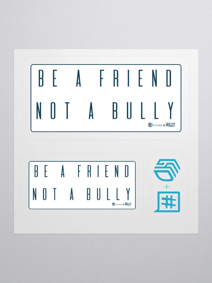 Be a Friend, Not a Bully Stickers product image (2)