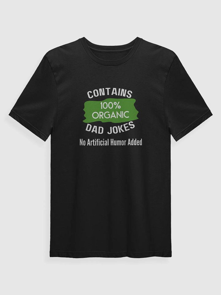 100 % Organic Dad Jokes Tee product image (1)