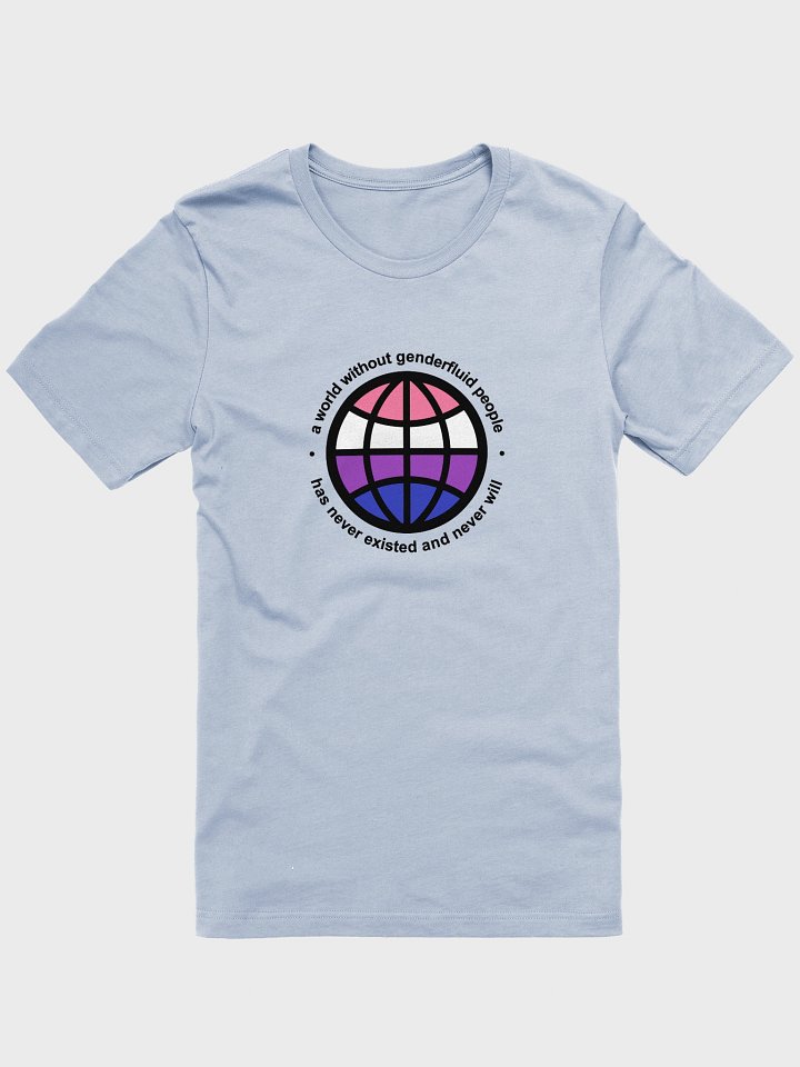 a world without genderfluid people t-shirt product image (1)