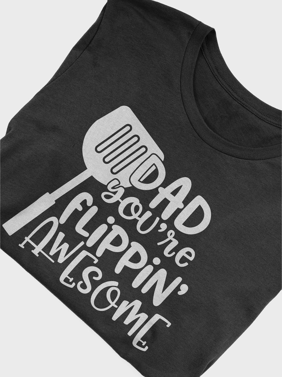 "Dad You're Flipping Awesome" T-Shirt product image (3)