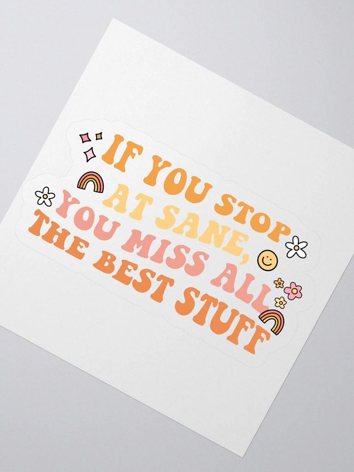 Stop at Sane Sticker product image (2)