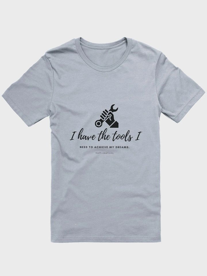 I have the tools Dark Unisex Super soft T-Shirt product image (2)