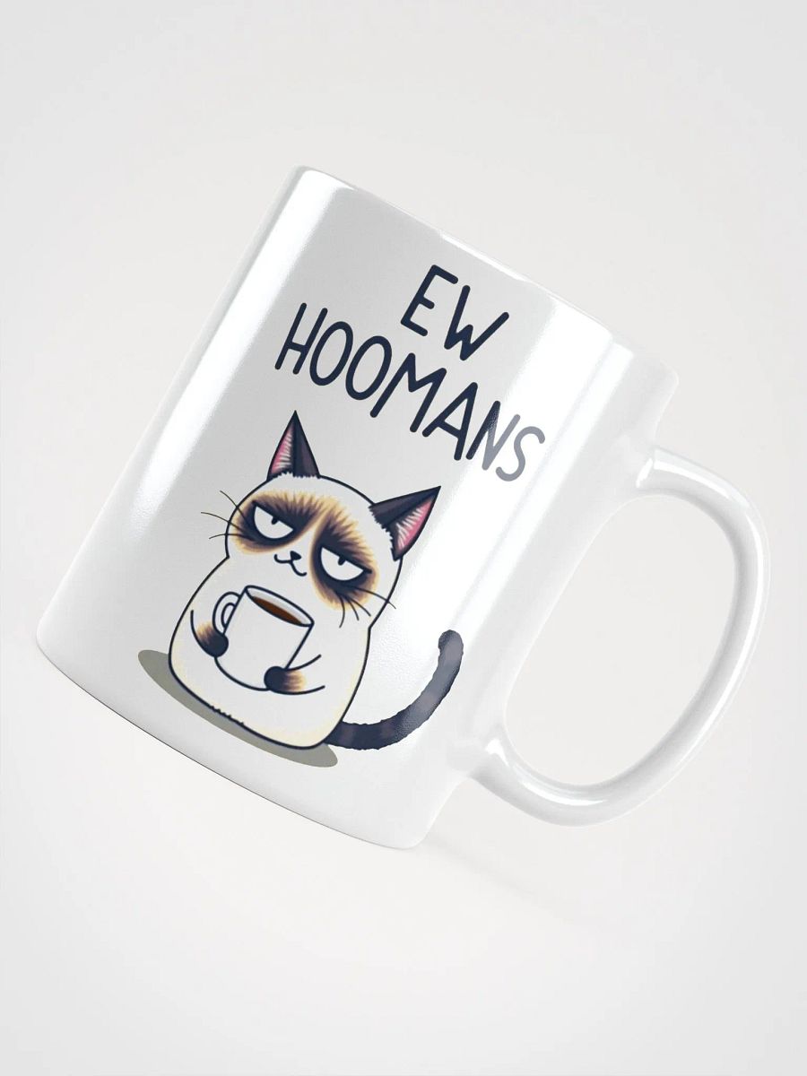 Grumpy Coffee Cat Ew Hoomans product image (11)