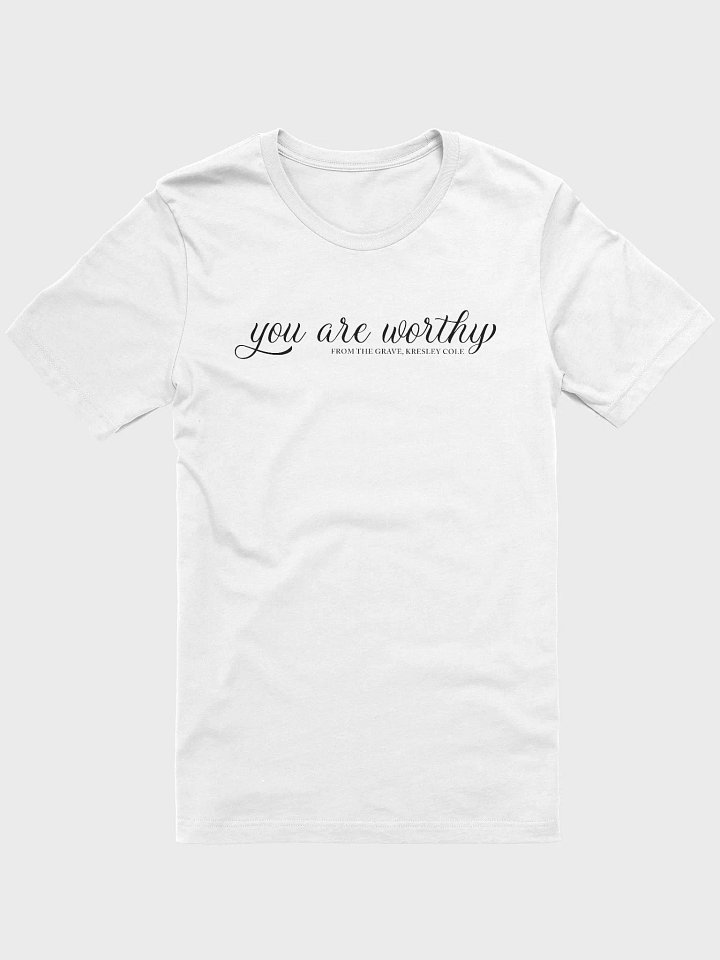 You Are Worthy Supersoft T-Shirt product image (36)