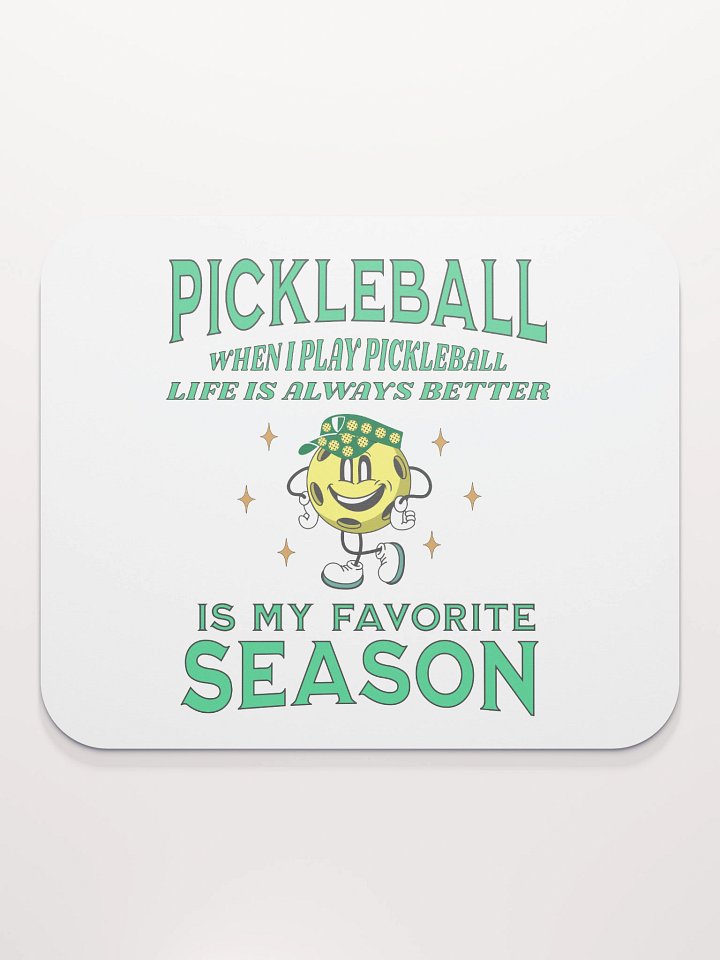 Pickleball Is My Favorite Season Classic Mouse Pad product image (1)