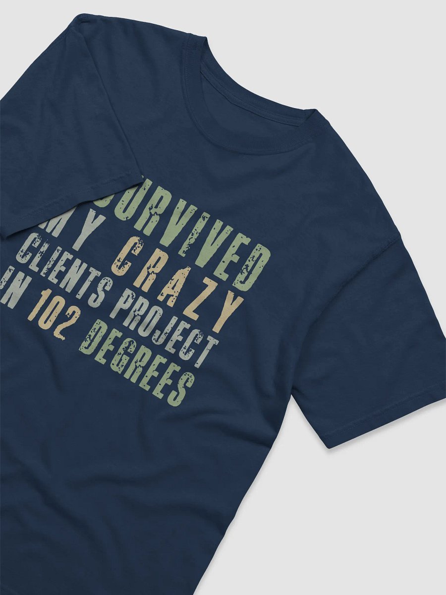 Custom I Survived 102 Degrees T-Shirt product image (2)
