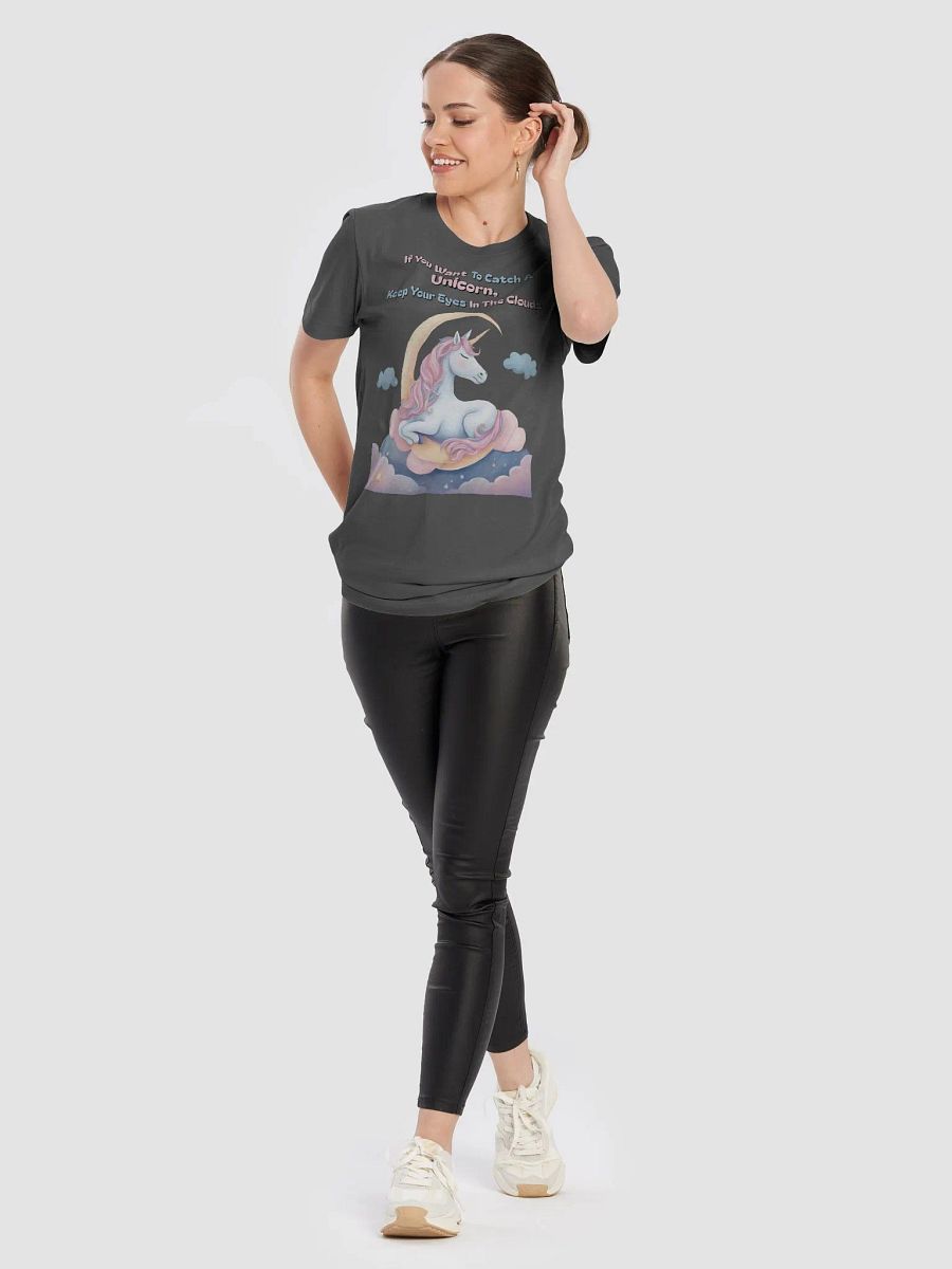 If You Want To Catch A Unicorn, Keep Your Eyes In The Clouds T-shirt product image (70)