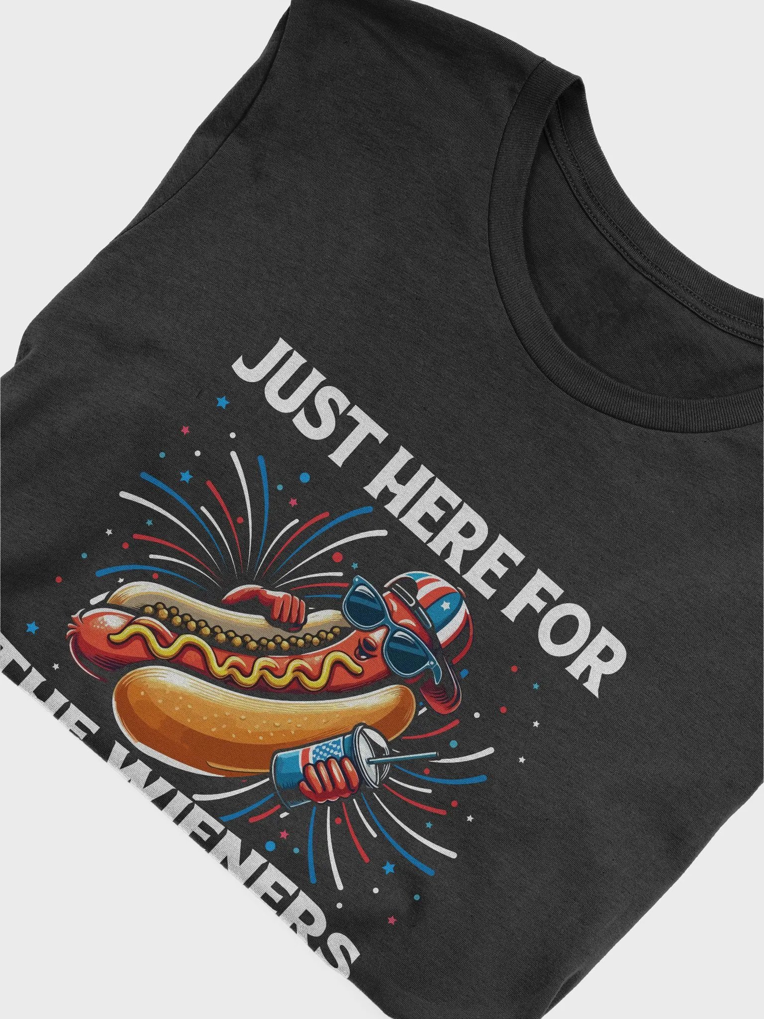 Patriotic- Just Here For The Wieners Tshirt product image (3)