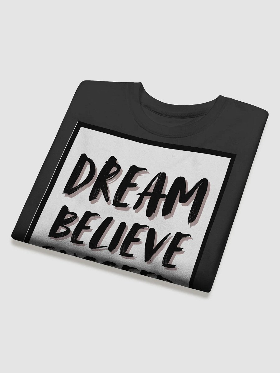 Dream Believe Succeed Premium Sweatshirt product image (4)