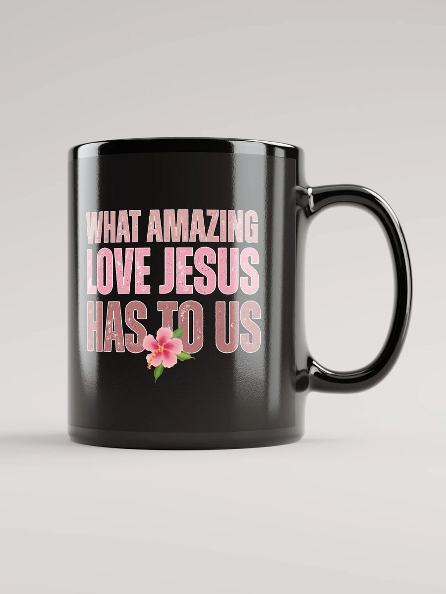 JESUS Amazing Love To Us Black Glossy Ceramic Mug product image (3)