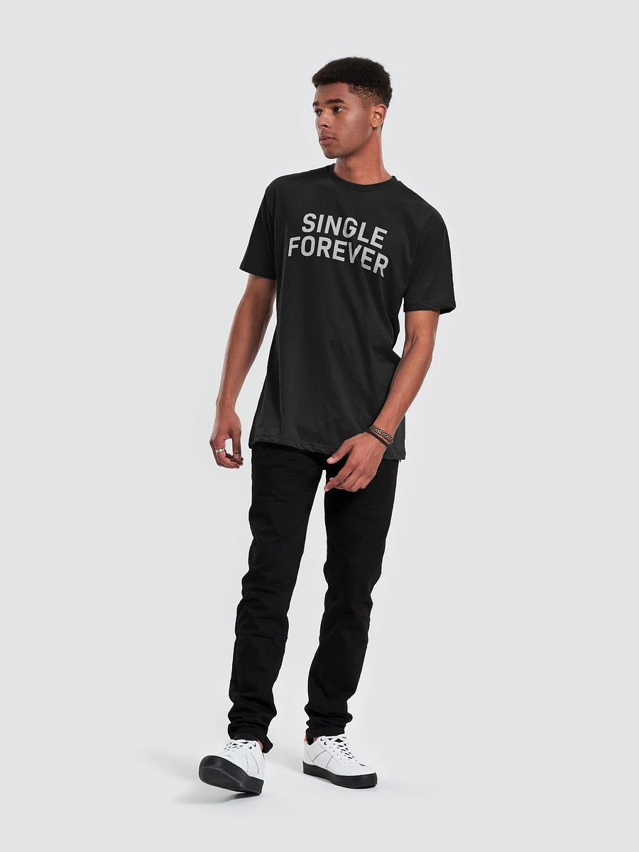 Single Forever Shirt (White Logo) product image (5)