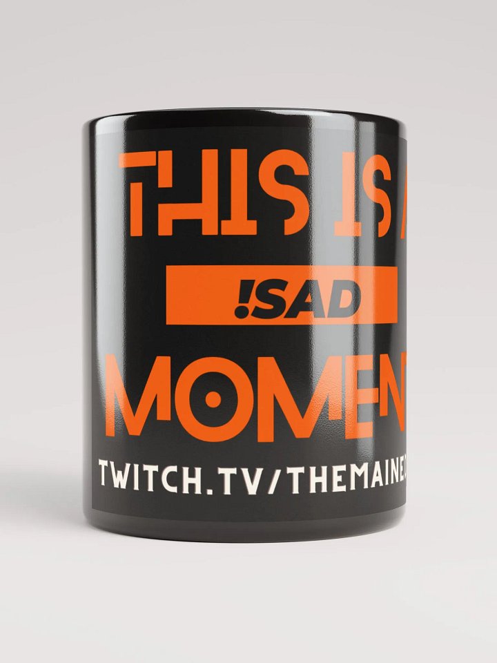 !SAD Moment Mug product image (2)