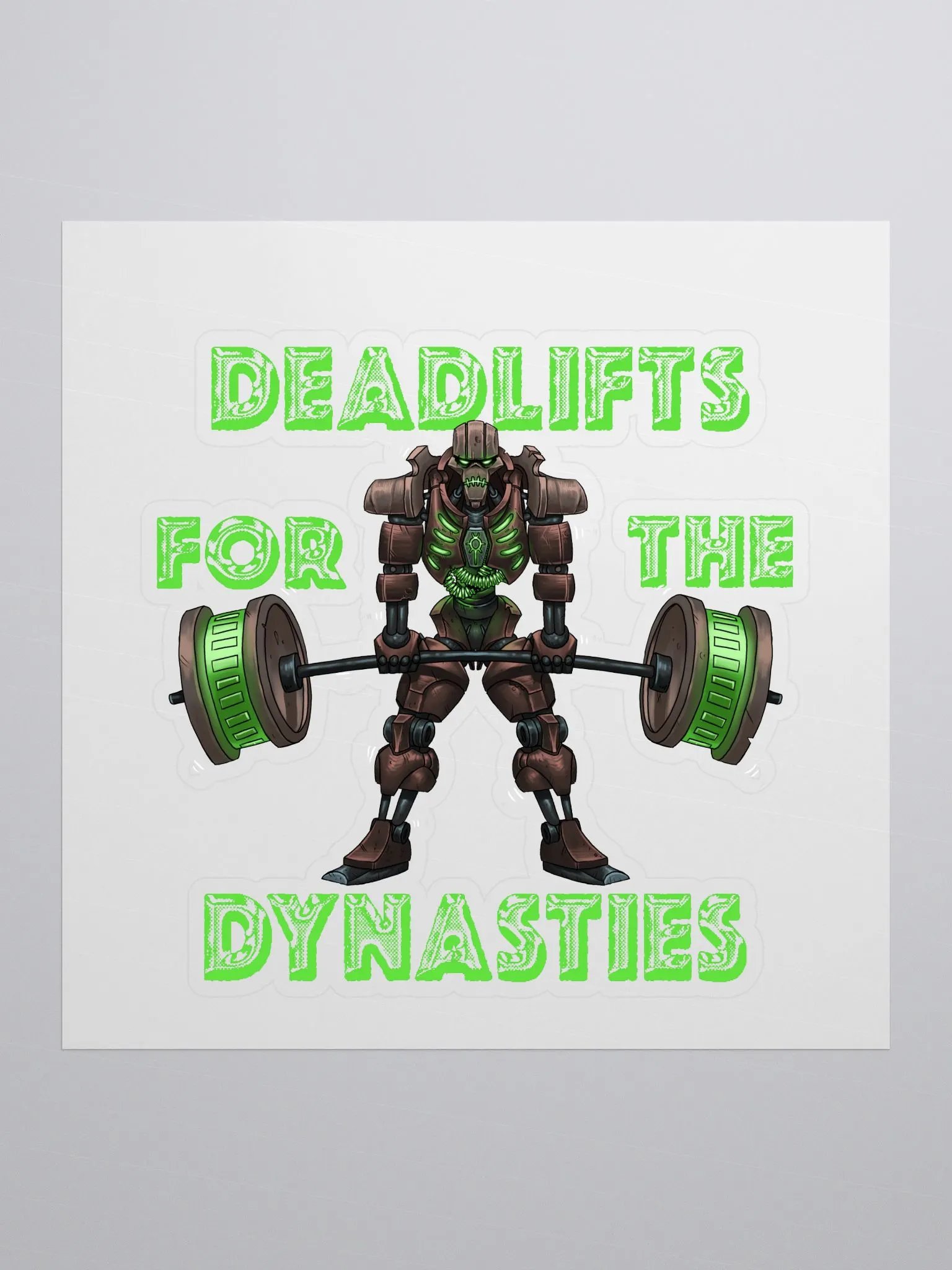 Deadlifts For The Dynasties - Sticker! product image (1)