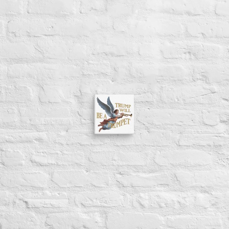 Trump Will be a Trumpet! ~Canvas~ product image (27)