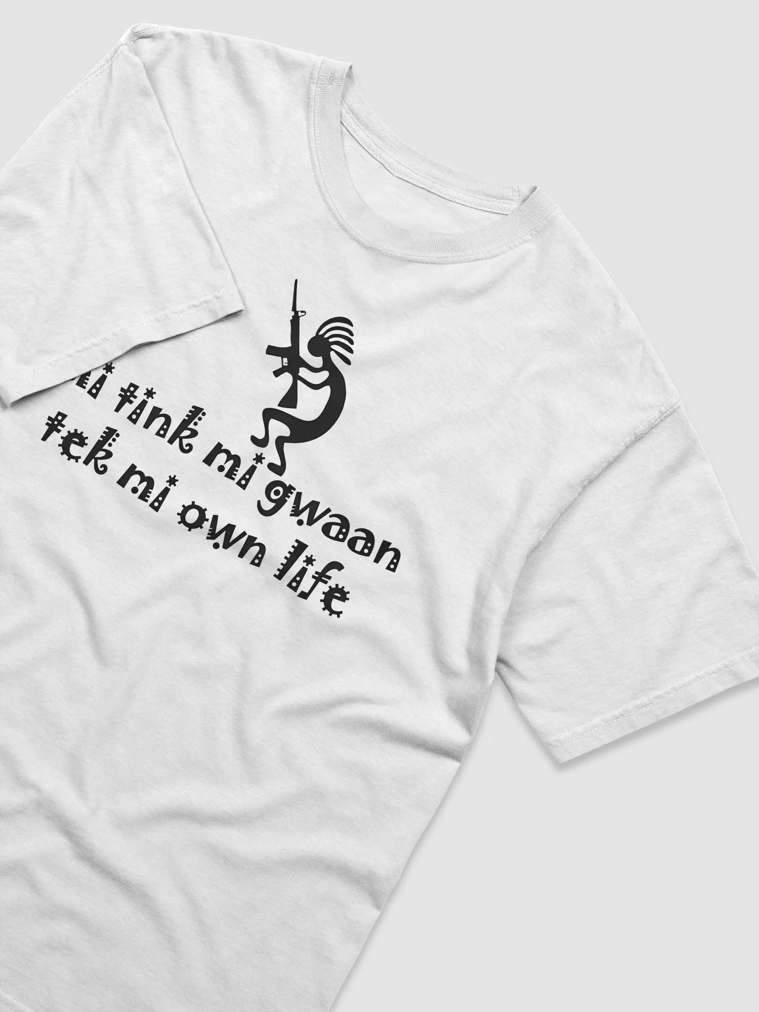 Mi Tink Mi Gwaan Tek Mi Own Life Shirt product image (4)