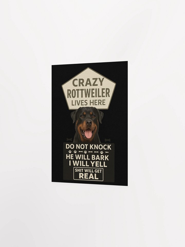 Crazy Rottweiler Lives Here Poster product image (11)