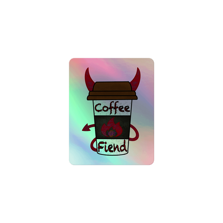 Coffee Fiend (Holo-Stickers) product image (1)