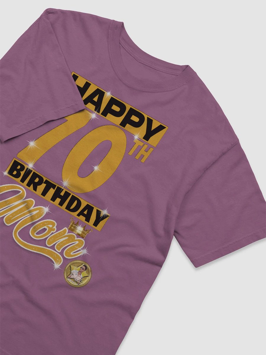 Mom's 70th Birthday Edition (Unisex sizing) product image (3)