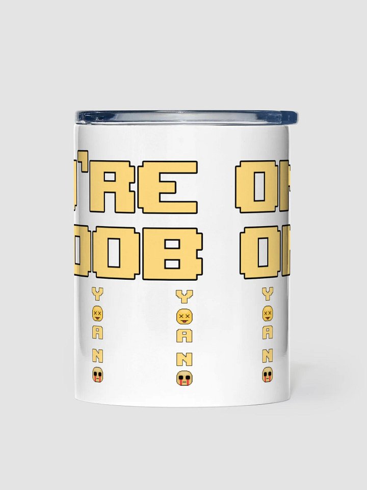 Y.O.A.N.O. 10oz Tumbler product image (1)
