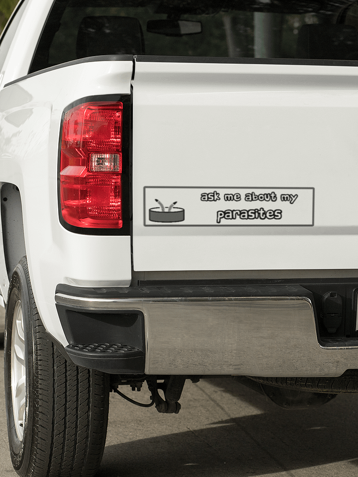 ask me about my parasites bumper sticker product image (1)