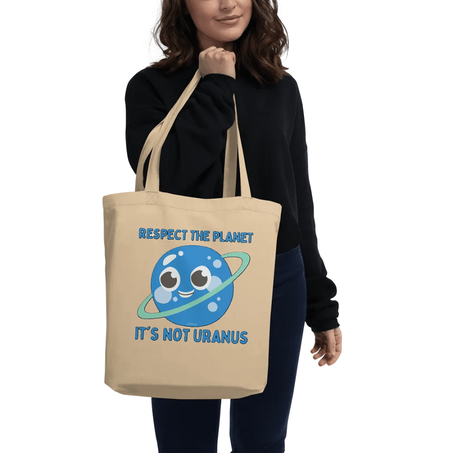 RESPECT THE PLANET, IT'S NOT URANUS product image (2)