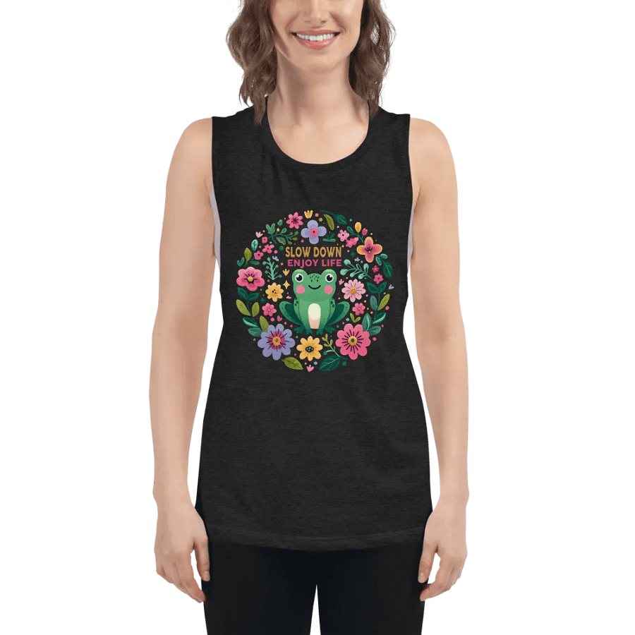 Slow Down and Enjoy Life – A Muscle Tank Design product image (5)