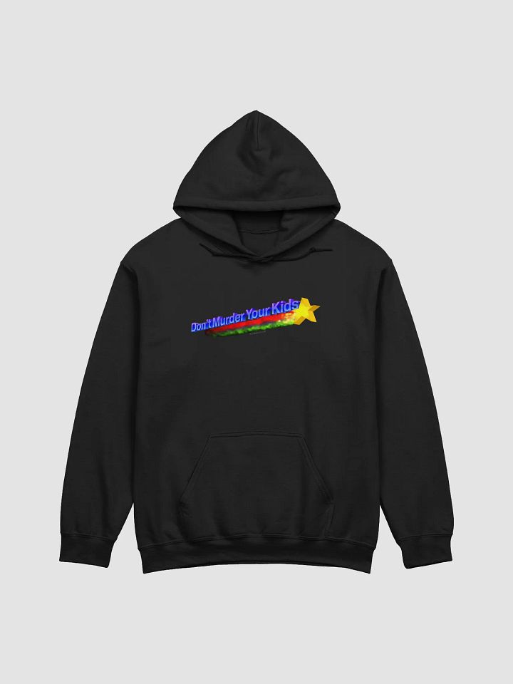 Don't Murder Your Kids Hoodie product image (1)
