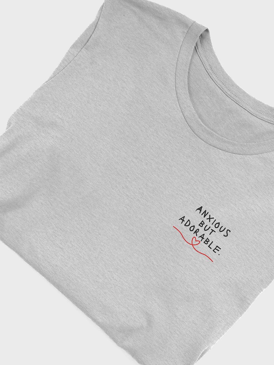 Anxious but adorable T-Shirt product image (3)