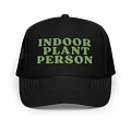 INDOOR PLANT PERSON Foam Trucker Hat product image (1)
