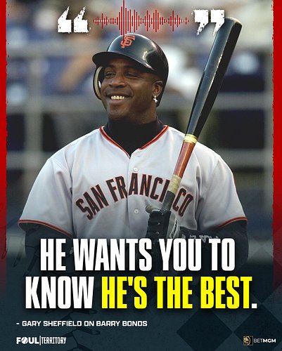 Bonds wants people to know he’s the best because he IS the best. 🔥