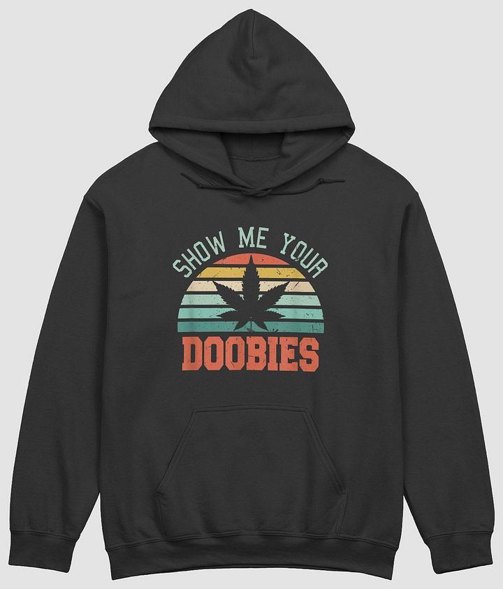 'Show Me Your Doobies' -Hoodie product image (1)
