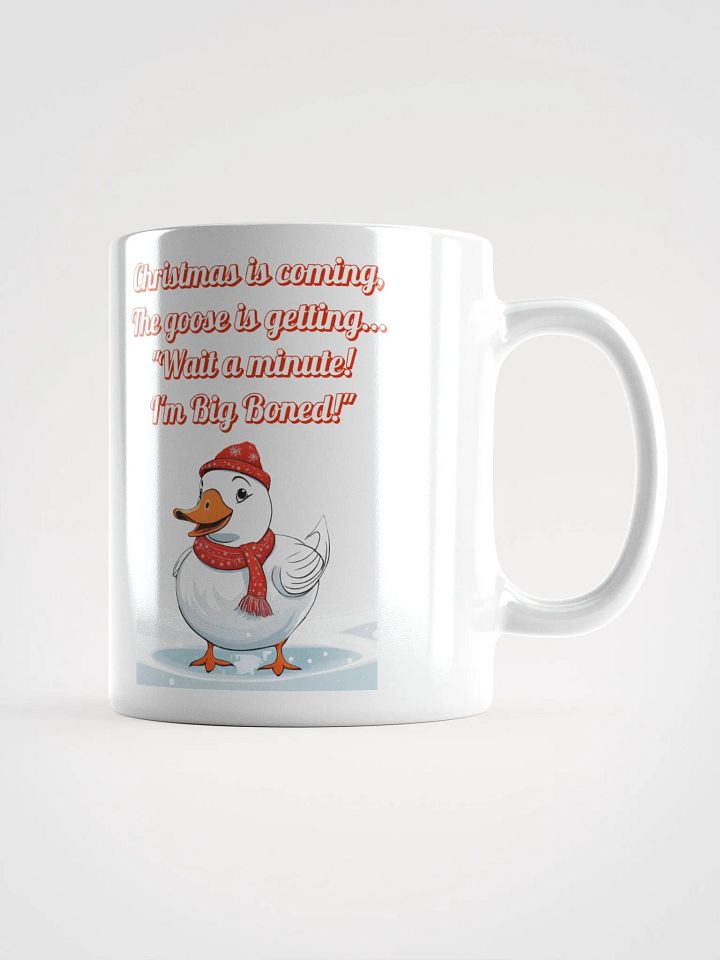 Wait A Minute! I'm Big Boned! Funny Christmas White Coffee Mug product image (1)
