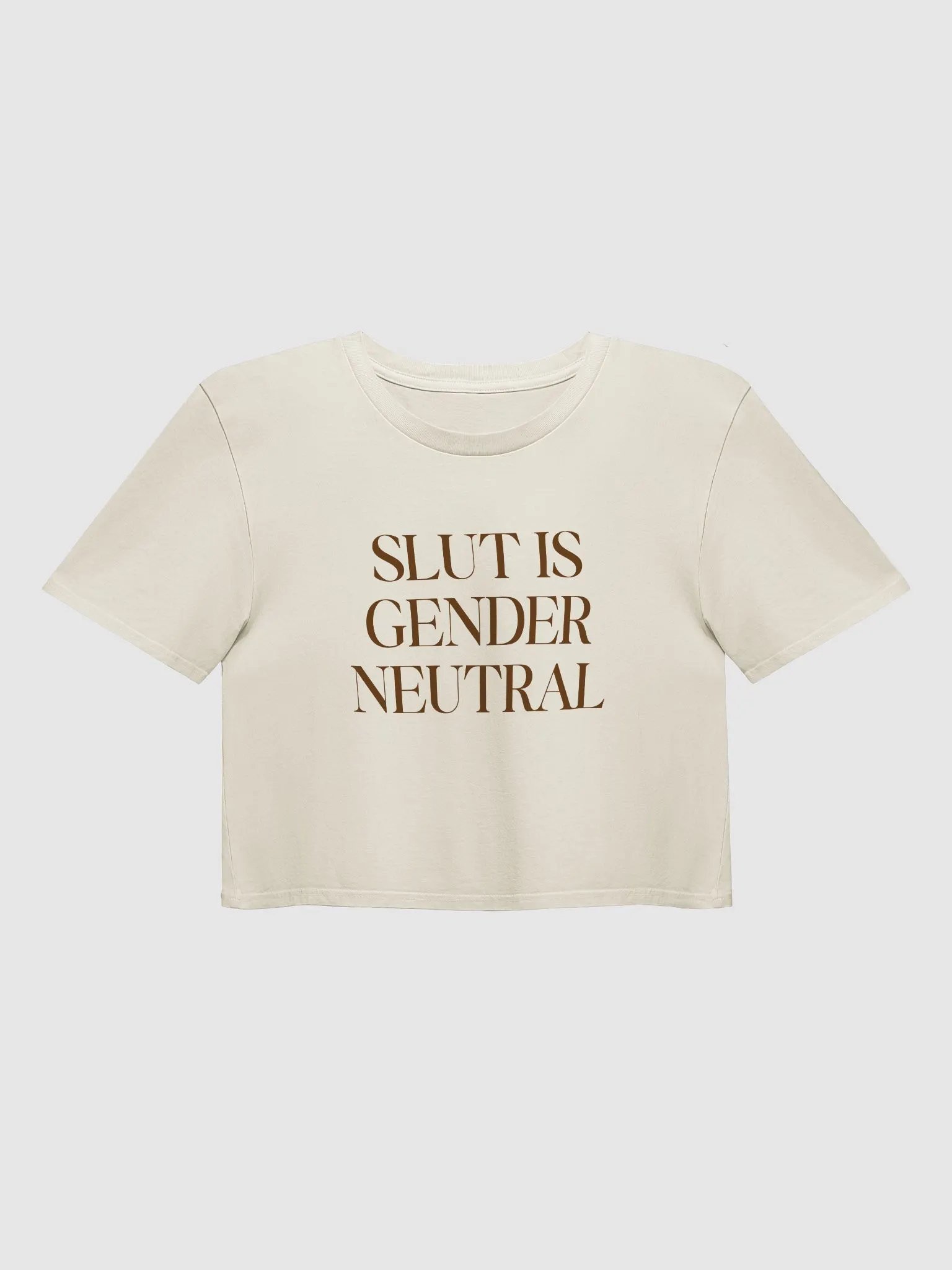 slut is gender neutral (brown text) - Crop Top [Women's Sizing] product image (2)