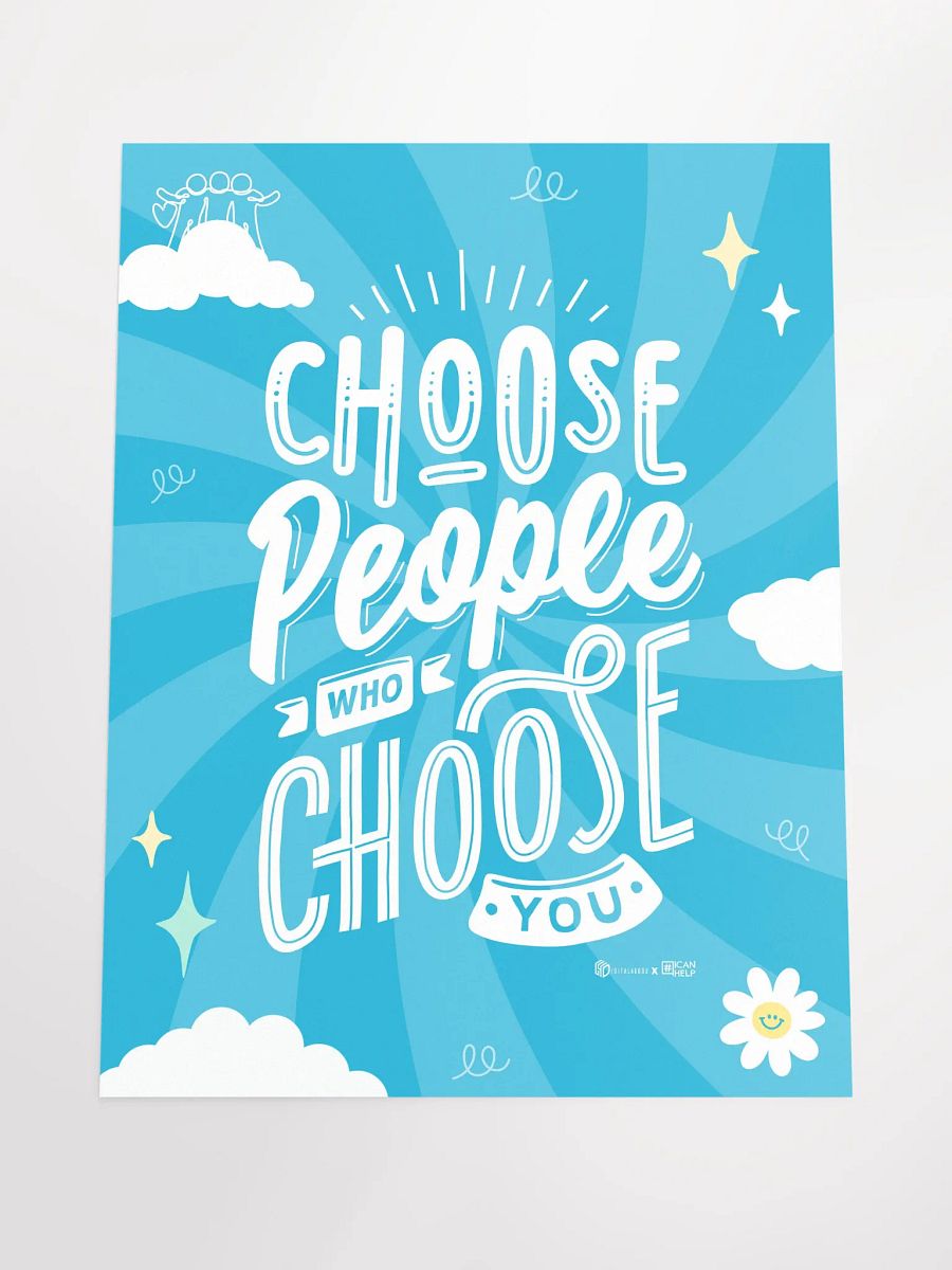 Choose People Who Choose You Poster product image (4)