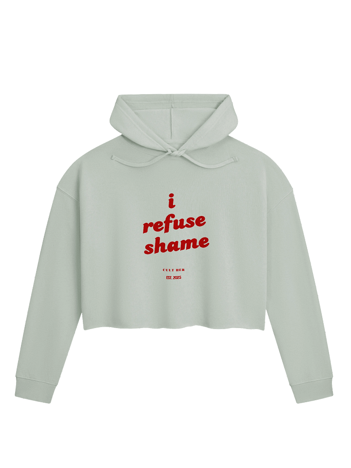 I refuse shame - Crop Hoodie product image (1)