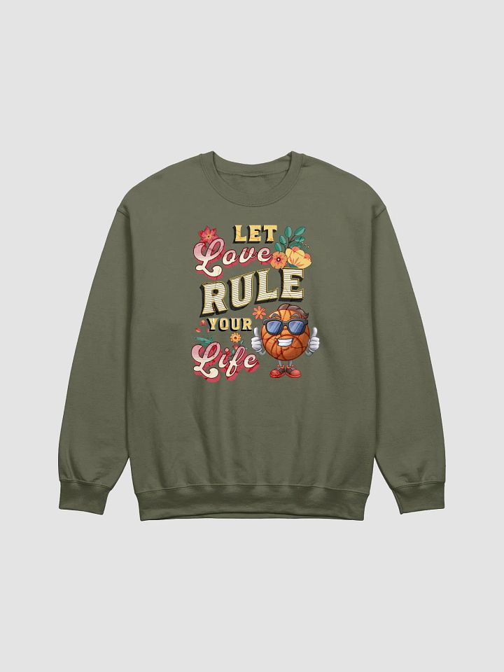 Let Love Rule Your Life Basketball Crewneck Sweatshirt product image (13)